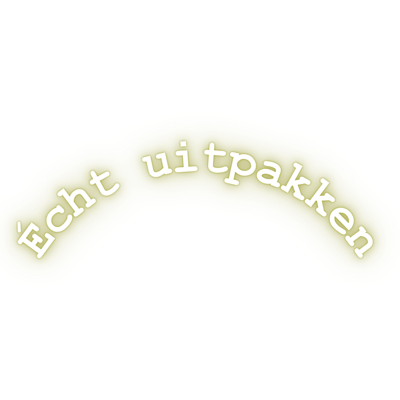 Écht uitpakken